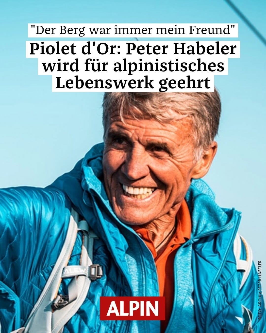 Alpinist Peter Habeler, honoured with the lifetime achievement Piolet d'Or