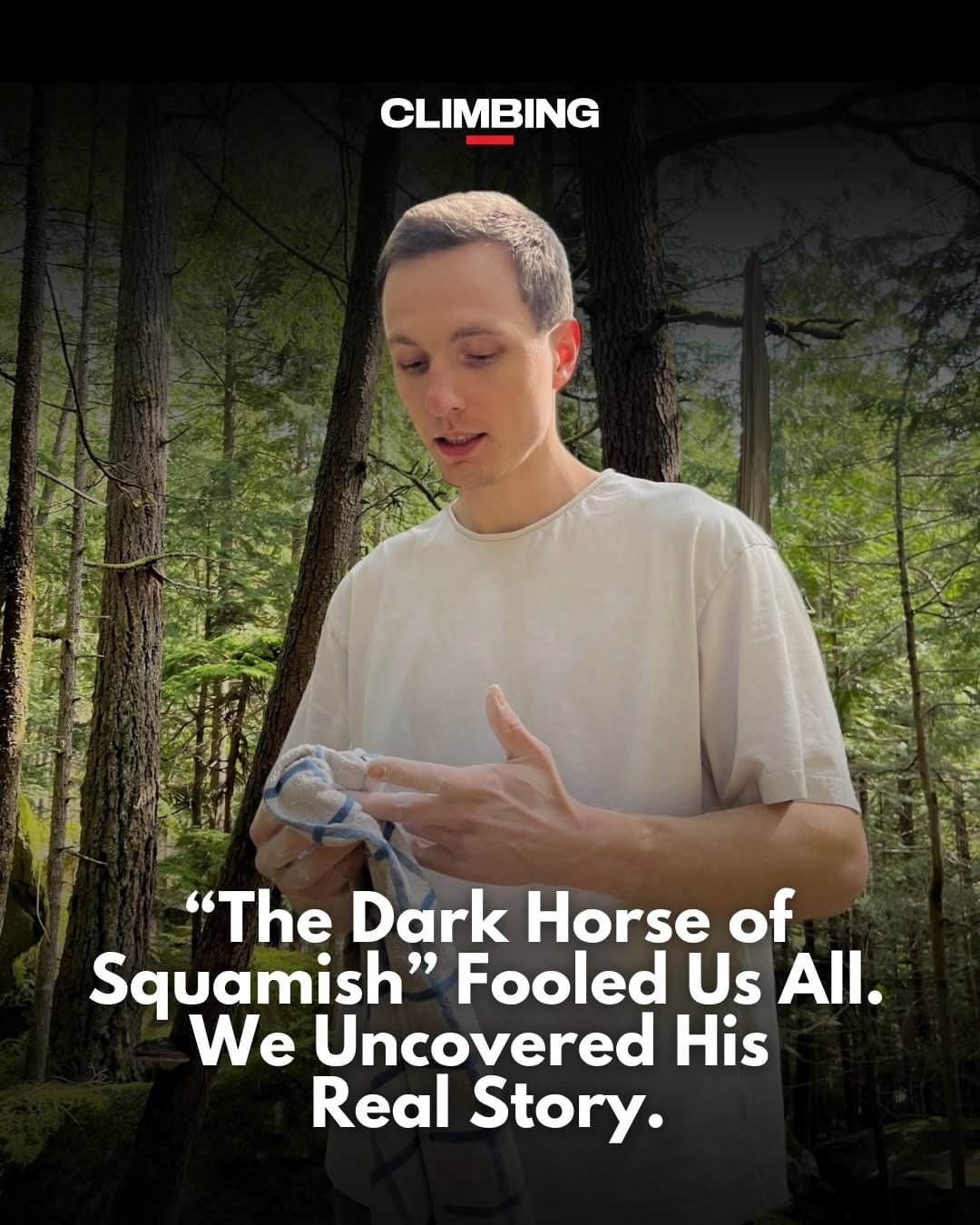 Young man in a forest looking at his hands beneath a headline about the dark horse of Squamish